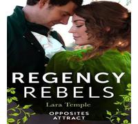 Lara Temple Regency Rebels: Opposites Attract: Lord Hunter's Cinderella Lara Temple Multicolor