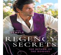 Lara Temple Regency Secrets: The Return Of The Rogues: The Return of the Lara Temple Multicolor