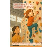 Lara und die Wand im Kopf