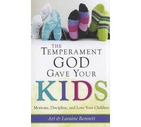 Laraine Bennett Art Bennett The Temperament God Gave Your Kids (Paperback)