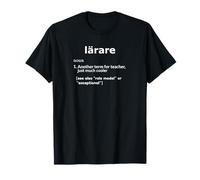 Larare Teacher in Swedish Teachers Day Appreciation T-Shirt