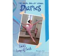 Lara's Leap of Faith #2 (Royal Ballet School Diaries)