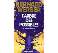 L'Arbre des possibles et autres histoires