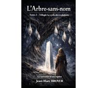 l'Arbre-sans-nom: La naissance d'une espèce (Le Cycle des Évolutions)
