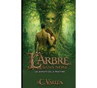 L'Arbre sans Nom: Les enfants de la fracture