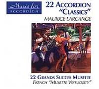 LARCANGE, MAURICE - 22 Accordion Classics