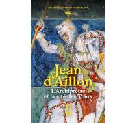 L'Archiprêtre et la cité des tours: Récits du règne de Charles V