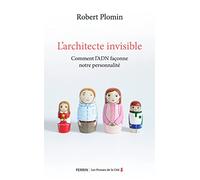 L'Architecte invisible - Comment l'ADN façonne notre personnalité