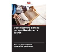 L'architecture dans la perspective des arts sacrés