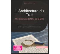 L'Architecture du Trait: Une exploration de l'âme par le geste (Parasciences)