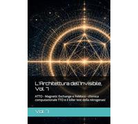L'Architettura dell'Invisibile, Vol. 7: ATTO - Magnetic Exchange e FeMoco - chimica computazionale TTO e il killer test della nitrogenasi