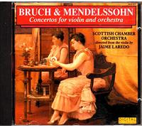 Laredo - Bruch & Mendelssohn Concertos for Violin and Orchestra