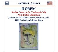 Laredo:Robinson:Iris Co - ROREM: Double Concerto for Violin / After Reading Shakespeare