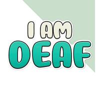 Large 210mm 'I Am Deaf' Permanent Sticker Decal for Cars/Windows/Bins/Walls etc (DW00087790)