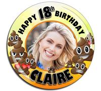 Large 75mm Personalised Girls Boys Emoji Poo Happy Birthday Photo Badge N7 *Select from 3 Backing Choices. 5th 8th 10th 13th 18th 21st 30th Birthday Any Age