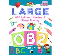Large ABC Letters, Number & Shape Tracing: Jumbo Tracing Book For Toddlers and Preschoolers, Handwriting Activity Book For Kids