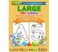 Large ABC Letters, Numbers & Shapes Tracing: for Toddlers 2-4 Years, Big and Easy Letter Tracing, Uppercase and Lowercase Practice, Word Tracing, ... Activities (My First Learning Series)