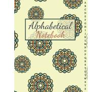 Large Alphabetical Notebook With A-Z Index: Large Lined-Journal Organizer with A-Z Tabs Printed, Alphabetic Notebook . Alphabetized Password Book & Organizer. A-Z index notebook large 8x10