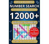 Large and Bold Print Number Search Puzzle Book - The 300+ Puzzle Collection: 12000+ Unique Numbers to Find | Easy-to-Read Activity Book for Adults, ... Large and Bold Print Number Search Series)