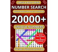 Large and Bold Print Number Search Puzzle Book - The 500+ Puzzle Collection: 20000+ Unique Numbers to Find | Easy-to-Read Activity Book for Adults, ... Large and Bold Print Number Search Series)