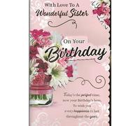 Large Birthday Card for Sister 8 Page Insert Happy Birthday Greeting Card with Flowers Sentimental Verse Beautiful Heartfelt Special Keepsake