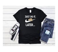 (Large, Black) Just Do It Later Lazy Quote Sloth Men Women Unisex Top T Shirt