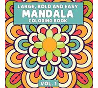 Large, Bold And Easy Mandala Coloring Book: 65 Relaxing Designs For Stress Relief (Large, Bold And Easy Coloring Books)