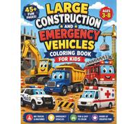 Large Construction and Emergency Vehicles Coloring Book