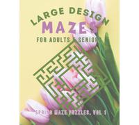 Large Design Mazes: Spring Maze Puzzle, Vol 1 (PHP Maze Puzzle Book Series)