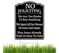 Large Funny No Soliciting Yard Sign With Stake - Large, 17 Inch By 13 Inch Sarcastic Too Broke Joke