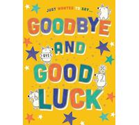 Large Goodbye & Goodluck Card, Just Wanted To Say - A4 Size - Regal Publishing