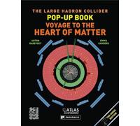 Large Hadron Collider Pop-Up Book, The