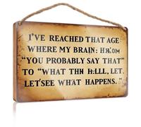Large Home Sign Age Where Brain Says 'Let's See What Happens.' Camper Decor Farmhouse Hanging Sign(15X28CM)