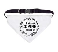 Large 'It's Called Coping. Look It Up' Dog/Cat/Pet Bandana (PD00065934)