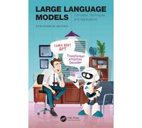 Large Language Models – Concepts, Techniques and Applications – Taylor & Francis Group