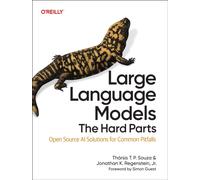 Large Language Models - The Hard Part : Open Source AI Solutions for Common Pitfalls