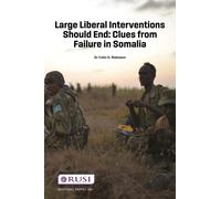 Large Liberal Interventions Should End : Clues from Failure in Somalia