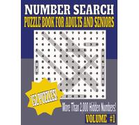 Large Number Search Book: Puzzel Book For Adults And Seniors More Than 2000 Hidden Numbers