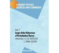 Large Order Behaviour of Perturbation Theory (Current Physics - Sources & Comments)