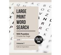 Large Print 12x12 Word Search: Relaxing Puzzles for Adults & Seniors (Volume 7: Faith & Inspiration)