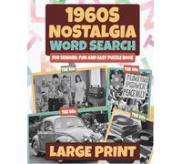 Large Print 1960s Nostalgia Word Search for Seniors Fun and Easy Puzzle Book: Relaxing Large Print 1960s Word Search Book