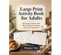 Large Print Activity Book for Adults: Relaxing Sudoku and Word Search Puzzles with Full Solutions