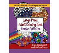 Large Print Adult Coloring Book: Big, Beautiful. Books<|