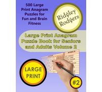 Large Print Anagram Puzzle Book for Seniors and Adults Volume 2: 500 Large Print Anagram Puzzles for Fun and Brain Fitness (Large Print Anagram Puzzle Books)