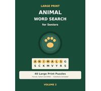 Large Print Animal Word Search: 40 Relaxing Large Print Word Search Puzzles for Animal Lovers with Solutions, Volume 2