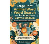 Large Print Animal Word Search for Adults - Easy to Medium: Big Letters • Relaxing Puzzles • Solutions Included