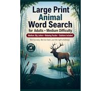 Large Print Animal Word Search for Adults-Medium Difficulty: 101 Relaxing Puzzles for Seniors and Adults with Fun Themes Big Letters and Solutions Included
