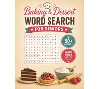 Large Print Baking & Dessert Word Search Puzzle Book For Seniors: Word Searches with Easy-to-Read Large Print about Desserts and Baking | 8.5 x 11 ... | Gift for Seniors, Bakers & Dessert Lovers