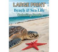 Large Print Beach & Sea Life Coloring Book: Easy Coastal & Underwater Scenes | 40 Relaxing Ocean Wildlife and Shoreline Designs to Color | Perfect for ... & Beginners (Simple Wonder Coloring Series)
