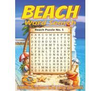Large Print Beach Word Search Puzzle Book: Word Searches with Easy to Read Print about Beach, Ocean, Summer and More, 8.5x11 inches, 120 pages, 60 ... vacations, holidays, and lazy sunny breaks.